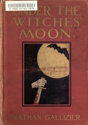 Under The Witches' Moon; Romantic Tale Of Mediaeval Rome