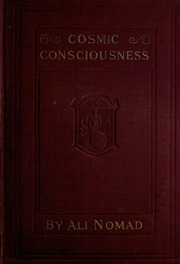 Cosmic Consciousness : The Man-god Whom We Await
