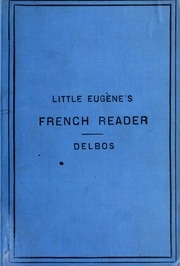 Eugène's French reader for beginners; anecdotes and tales;