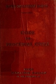 Code de procédure civile : annoté d'après la doctrine et la jurisprudence