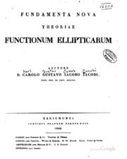 Fundamenta nova theoriae functionum ellipticarum