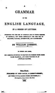 A Grammar Of The English Language, In A Series Of Letters: Intended For The ...