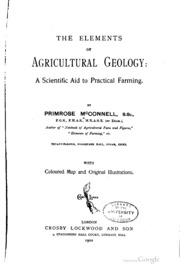 The Elements Of Agricultural Geology: A Scientific Aid To Practical Farming ...