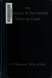 The Discharge Of Electricity Through Gases
