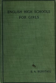 English High Schools For Girls, Their Aims, Organisation, And Management;