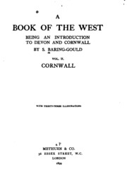 A Book Of The West: Being An Introduction To Devon And Cornwall