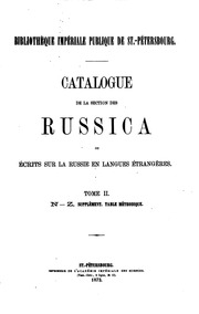 Catalogue de la section des Russica, ou Écrits sur la Russie en langues étrangères
