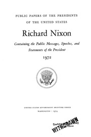 Richard Nixon [electronic Resource] : 1972 : Containing The Public Messages, Speeches, And Statements Of The President
