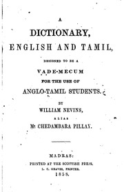 A Dictionary, English And Tamil : Designed To Be A Vade-mecum For The Use Of Anglo-tamil Students