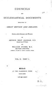 Councils And Ecclesiastical Documents Relating To Great Britain And Ireland: