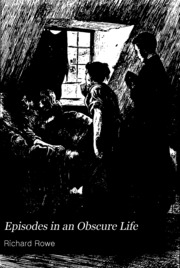 Episodes In An Obscure Life