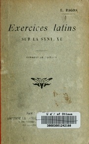 Exercices Latins Sur La Syntaxe : Avec Un Lexique Pour Les 200 Premiers Exercices