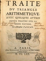 Traité du triangle arithmétique avec quelques autres petits traitez sur la mesme matière