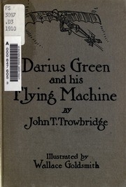 Darius Green And His Flying-machine