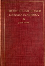 The Dutch And Quaker Colonies In America