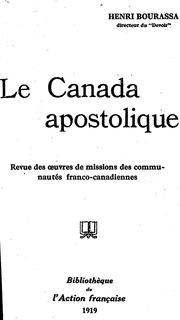 Le Canada apostolique : revue des œuvres de missions des communautés franco-canadiennes