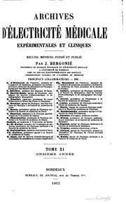 Archives d'électricité médicale. Électrologie, radiologie, curieologie et physiothérapie du cancer