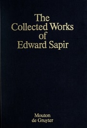 The Collected Works Of Edward Sapir