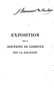 Exposition de la doctrine de Leibnitz sur la religion (ouvrage latin inédit, et tr. en françois ...