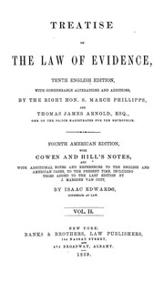 A Treatise On The Law Of Evidence, 10th English Ed., With Considerable Alterations And Additions