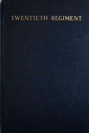 The Twentieth Regiment Of Massachusetts Volunteer Infantry, 1861-1865
