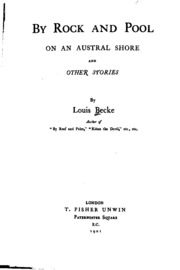 By Rock And Pool On An Austral Shore, And Other Stories