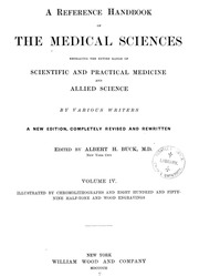 A Reference Handbook Of The Medical Sciences : Embracing The Entire Range Of Scientific And Practical Medicine And Allied Sciences