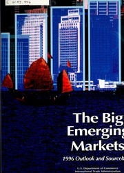 The Big Emerging Markets : ... Outlook And Sourcebook / U.s. International Trade Administration