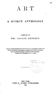 Art; A Ruskin Anthology: A Ruskin Anthology