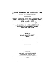 The Armed Neutralities Of 1780 And 1800 : A Collection Of Official Documents Prec. By The Views Of Representative Publicists