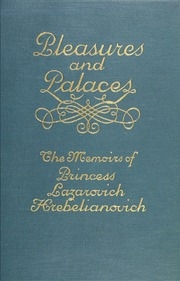 الملذات والقصور. مذكرات الأميرة لازاروفيتش هريبليانوفيتش (إليانور كالهون)
