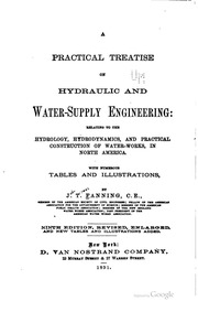 A Practical Treatise On Hydraulic And Water-supply Engineering : Relating To The Hydrology, Hydrodynamics, And Practical Construction Of Water-works, In North America