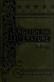 A Text-book On English Literature, With Copious Extracts From The Leading Authors, English And American, With Full Instructions As To The Method In Which These Are To Be Studied, Adapted For Use In Colleges, High Schools And Academies