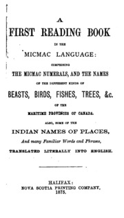 A First Reading Book In The Micmac Language: