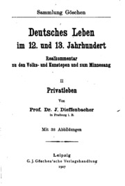 Deutsches Leben Im 12. Und 13. Jahrhundert;