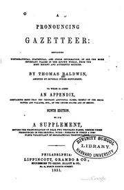 A Pronouncing Gazetteer ..