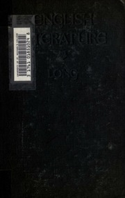 English Literature : Its History And Its Significance For The Life Of The English-speaking World : A Text Book Of School