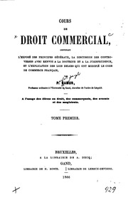 Cours de droit commercial, contenant l'exposé des principes généraux