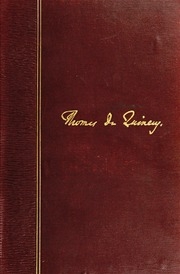 The Posthumous Works Of Thomas De Quincey. Ed. From The Original Mss., With Introductions And Notes