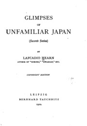 Glimpses Of Unfamiliar Japan