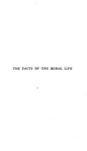 Ethics: An Investigation Of The Facts And Laws Of The Moral Life