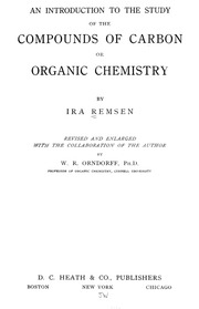 An Introduction To The Study Of The Compounds Of Carbon; Or, Organic Chemistry