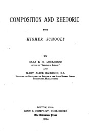 Composition And Rhetoric For Higher Schools