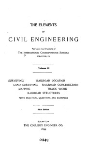The Elements Of Civil Engineering, Prepared For Students Of The International Correspondence Schools, Scranton, Pa
