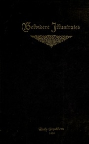 Belvidere Illustrated; Historical, Descriptive And Biographical ..