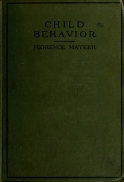 Child Behavior; A Critical And Experimental Study Of Young Children By The Method Of Conditioned Reflexes