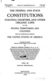 The Federal And State Constitutions, Colonial Charters, And Other Organic Laws Of The States, Territories, And Colonies, Now Or Heretofore Forming The United States Of America