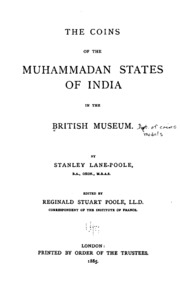 The Coins Of The Muhammadan States Of India In The British Museum
