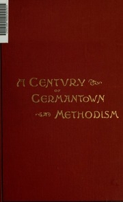 A Century Of Methodism In Germantown