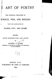 The Art Of Poetry: The Poetical Treatises Of Horace, Vida, And Boileau